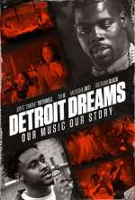 Watch Detroit Dreams Viooz