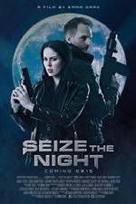 Watch Seize the Night Viooz