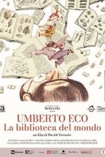 Watch Umberto Eco: A Library of the World Viooz