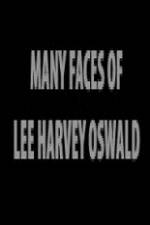 Watch The Many Faces of Lee Harvey Oswald Viooz