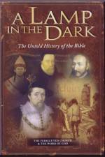 Watch A Lamp in the Dark The Untold History of the Bible Viooz