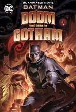 Watch Batman: The Doom That Came to Gotham Viooz