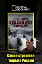 Watch National Geographic: Inside Russias Toughest Prisons Viooz