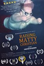 Watch Raising Matty Christian Viooz