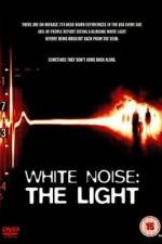 Watch White Noise 2: The Light Viooz