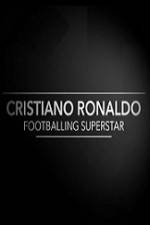 Watch Cristiano Ronaldo - Footballing Superstar Viooz