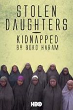 Watch Stolen Daughters: Kidnapped by Boko Haram Viooz