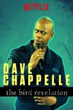 Watch Dave Chappelle: The Bird Revelation Viooz