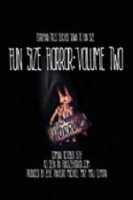 Watch Fun Size Horror: Volume Two Viooz