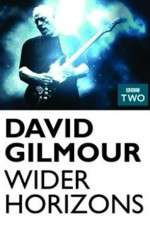 Watch David Gilmour Wider Horizons Viooz