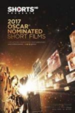 Watch The Oscar Nominated Short Films 2017: Live Action Viooz