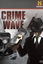 Watch Crime Wave 18 Months of Mayhem Viooz
