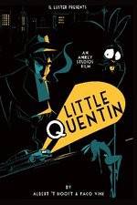 Watch Little Quentin Viooz