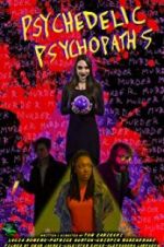 Watch Psychedelic Psychopaths Viooz