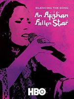 Watch Silencing the Song: An Afghan Fallen Star Viooz