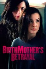 Watch Birthmother\'s Betrayal Viooz