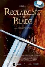 Watch Reclaiming the Blade Viooz