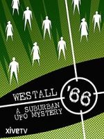 Watch Westall \'66: A Suburban UFO Mystery Viooz