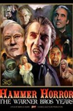 Watch Hammer Horror: The Warner Bros. Years Viooz