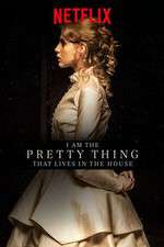Watch I Am the Pretty Thing That Lives in the House Viooz
