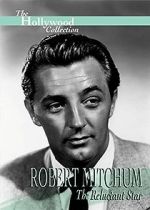 Watch Robert Mitchum: The Reluctant Star Viooz