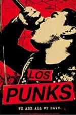Watch Los Punks: We Are All We Have Viooz