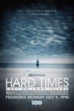 Watch Hard Times: Lost on Long Island Viooz