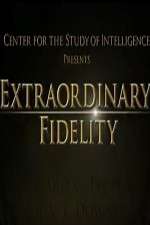 Watch Extraordinary Fidelity Viooz