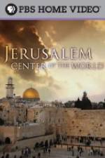 Watch Jerusalem Center of the World Viooz