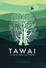 Watch Tawai: A Voice from the Forest Viooz