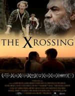 Watch The Xrossing Viooz