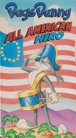 Watch Bugs Bunny: All American Hero Viooz