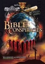 Watch Bible Conspiracies Viooz