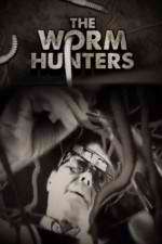 Watch The Worm Hunters Viooz
