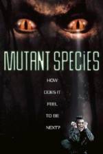 Watch Mutant Species Viooz