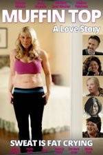Watch Muffin Top: A Love Story Viooz