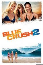 Watch Blue Crush 2 Viooz