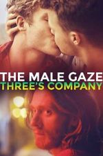 Watch The Male Gaze: Three\'s Company Viooz