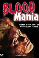 Watch Blood Mania Viooz