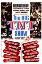Watch The Big T.N.T. Show Viooz