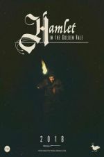 Watch Hamlet in the Golden Vale Viooz