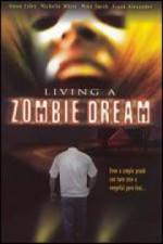 Watch Living a Zombie Dream Viooz