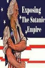 Watch Exposing The Satanic Empire Viooz