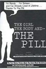 Watch The Girl, the Body, and the Pill Viooz