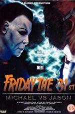 Watch Friday the 31st: Michael vs. Jason Viooz