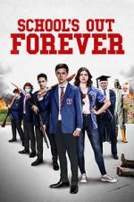 Watch School\'s Out Forever Viooz