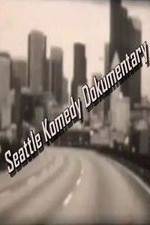 Watch Seattle Komedy Dokumentary Viooz
