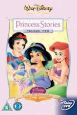 Watch Disney Princess Stories Volume Two Tales of Friendship Viooz