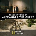 Watch The Lost Tomb of Alexander the Great Viooz