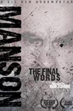 Watch Charles Manson: The Final Words Viooz